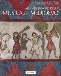 Atlante storico della musica nel Medioevo