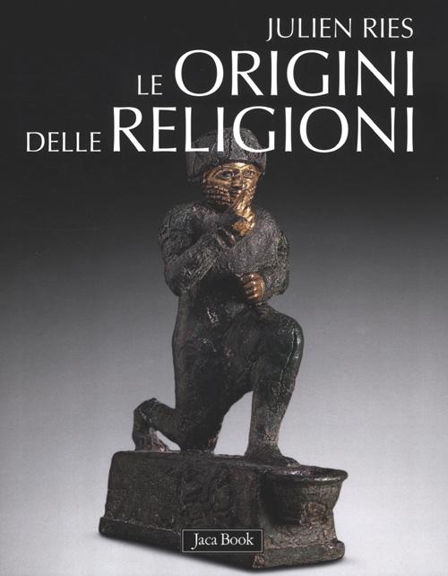 Le origini delle religioni