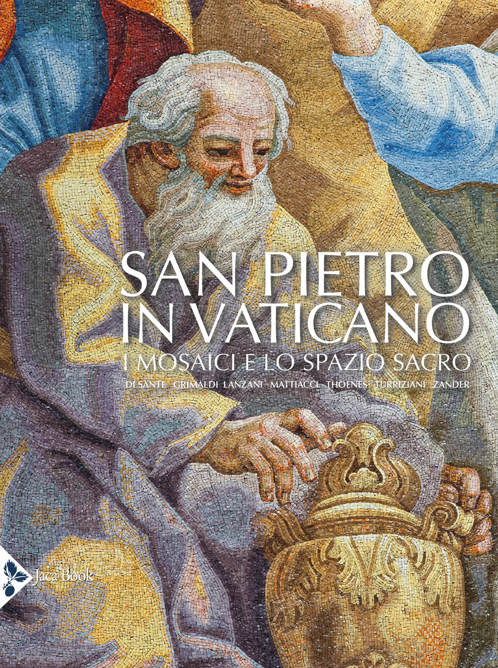 San Pietro in Vaticano. I mosaici e lo spazio sacro