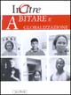 InOltre. Vol. 5: Abitare e globalizzazione