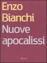Nuove apocalissi. La guerra in Iraq, l'Islam, l'Europa e la barbarie