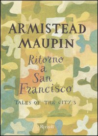 Ritorno a San Francisco-Tales of the city. Vol. 3
