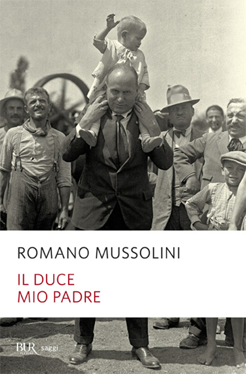 Il Duce, mio padre