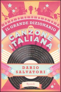Il grande dizionario della canzone italiana