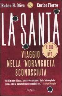 La Santa. Viaggio nella 'ndrangheta sconosciuta