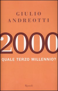 2000. Quale terzo millennio?