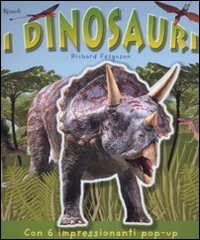I dinosauri. Libro pop-up