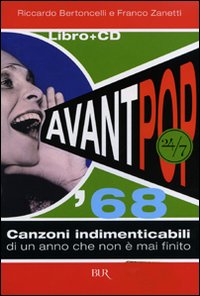 Avant pop '68. Canzoni indimenticabili di un anno che non è mai finito