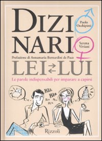 Dizionario lei-lui. Le parole indispensabili per imparare a capirsi