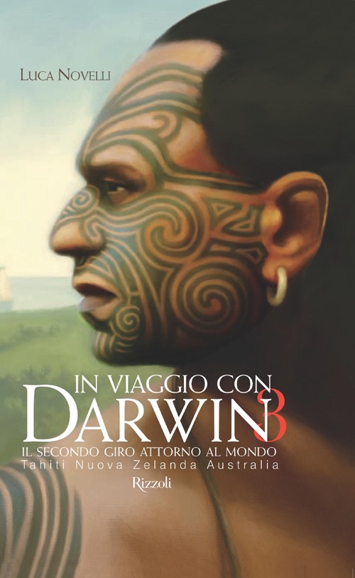 In viaggio con Darwin. Il secondo giro attorno al mondo. Vol. 3: Tahiti, Nuova Zelanda, Australia