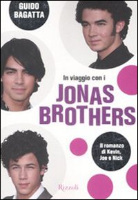In viaggio con i Jonas Brothers