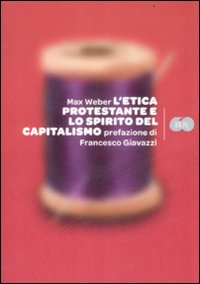 L'etica protestante e lo spirito del capitalismo