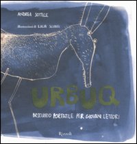 Urbuq. Bestiario portatile per giovani lettori