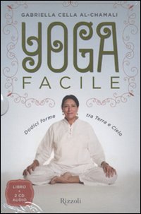 Yoga facile. Dodici forme tra terra e cielo