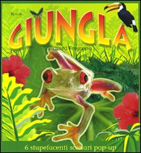 Giungla. Libro pop-up