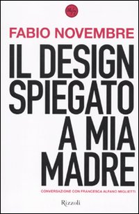 Il design spiegato a mia madre