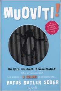Muoviti! Un libro illustrato in scanimation
