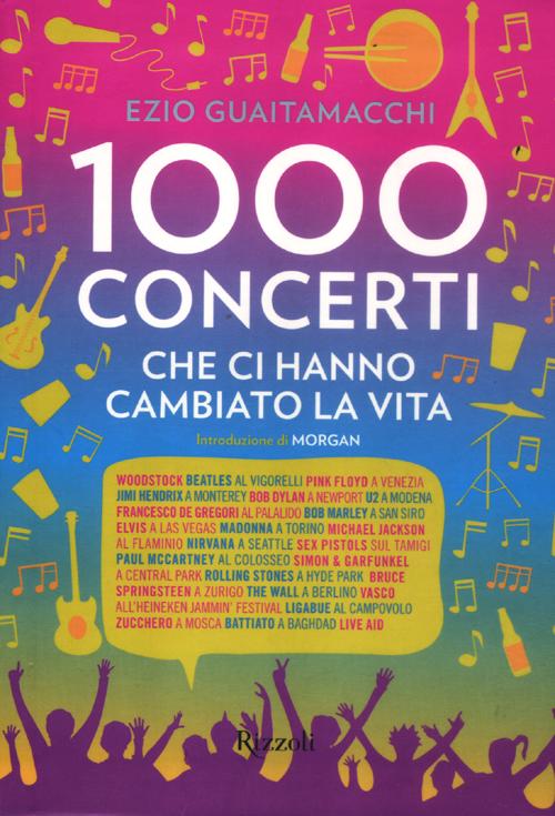 Mille concerti che ci hanno cambiato la vita
