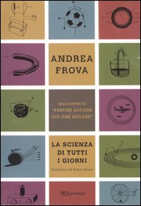 La scienza di tutti i giorni