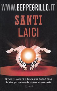 Santi laici. Storie di uomini e donne che hanno dato la vita per salvare la nostra democrazia