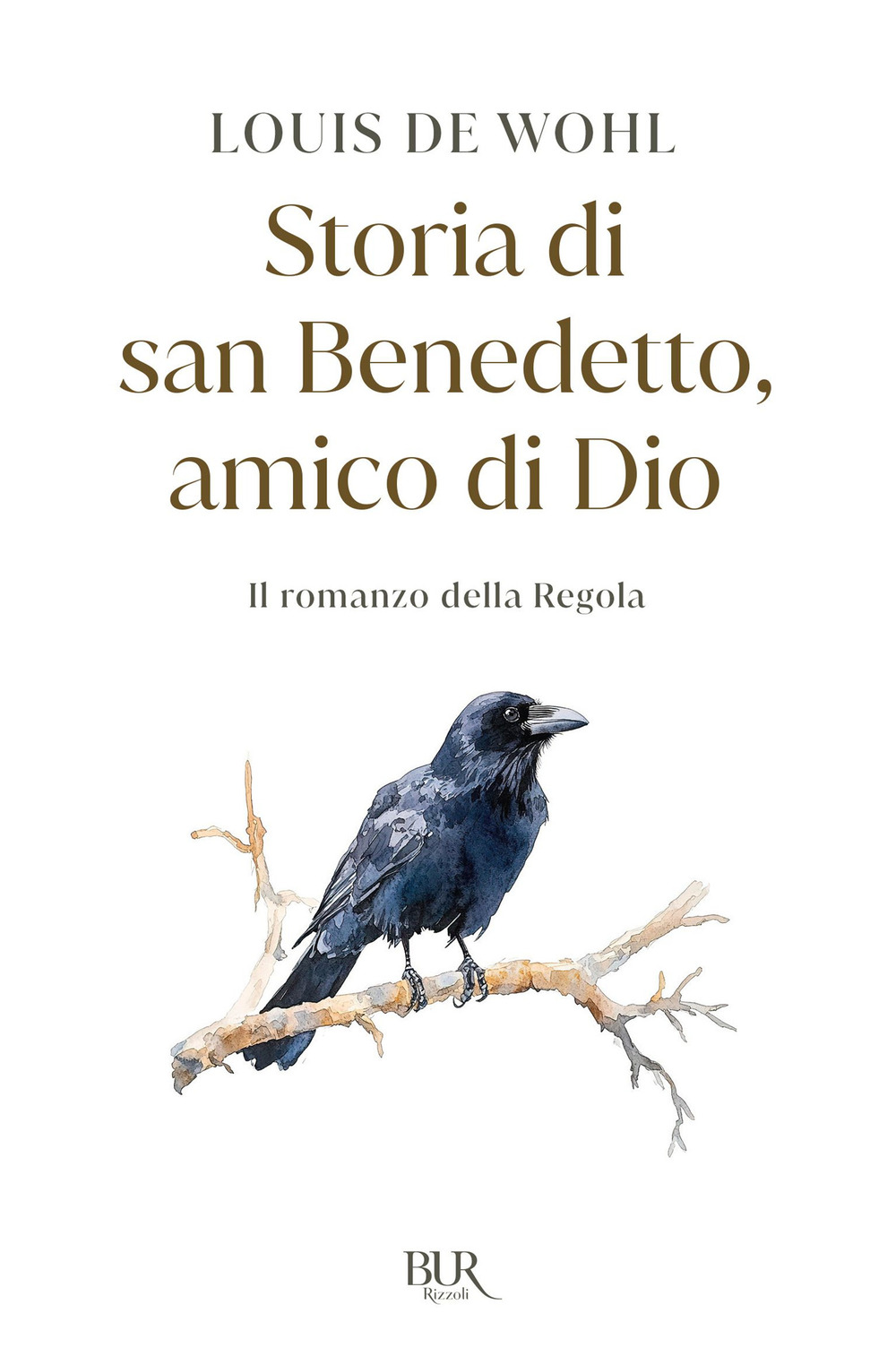Storia di san Benedetto amico di Dio. Il romanzo della regola
