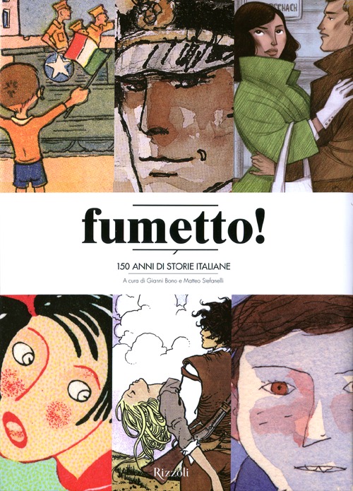 Fumetto! 150 anni di storie italiane
