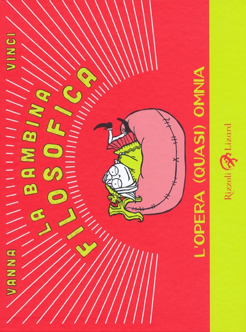 La bambina filosofica. L'opera (quasi) omnia