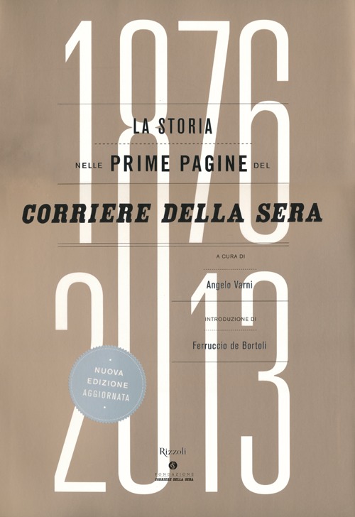 La storia nelle prime pagine del Corriere della Sera (1876-2013)