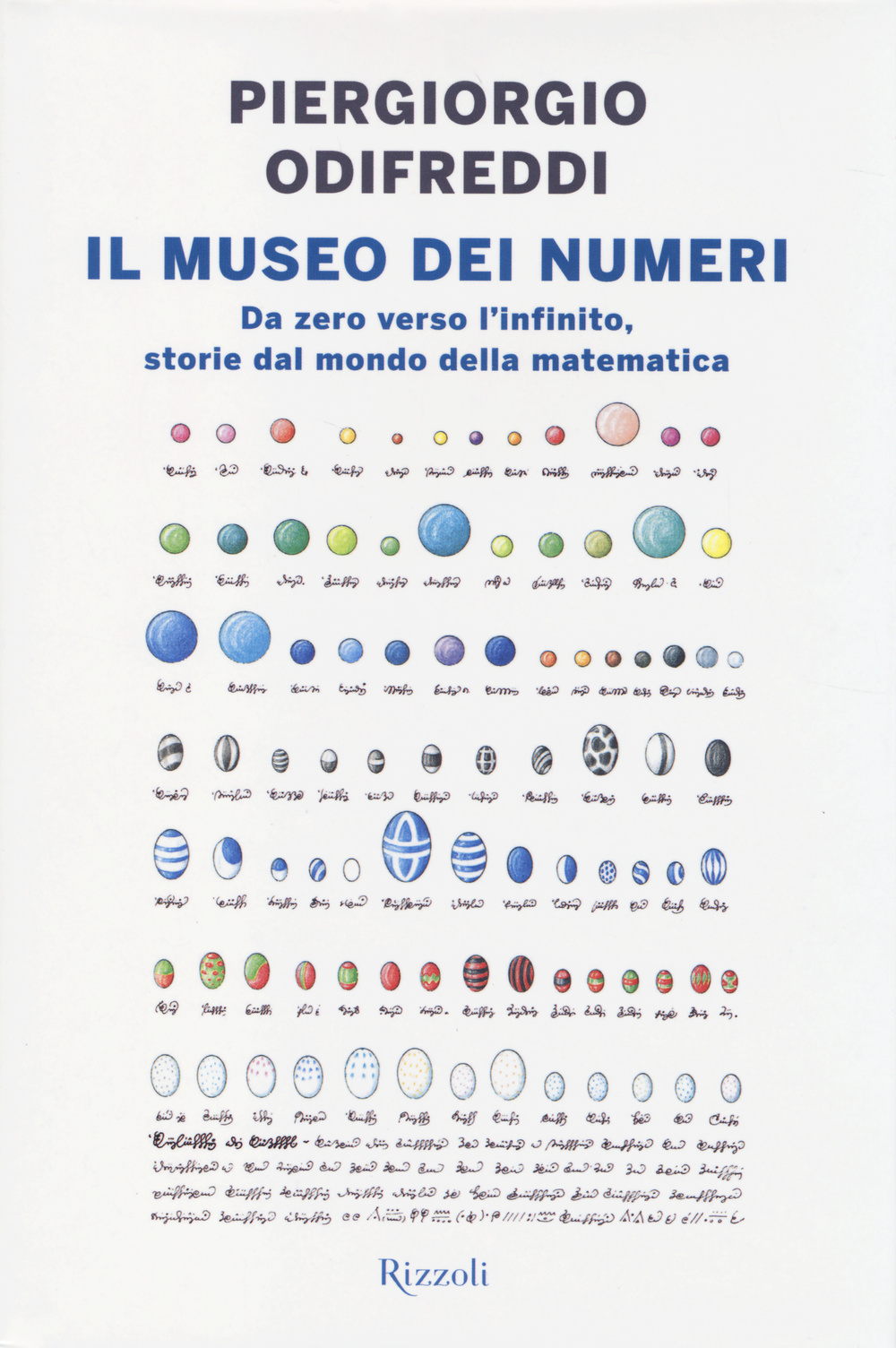 Il museo dei numeri. Da zero verso l'infinito, storie dal mondo della matematica