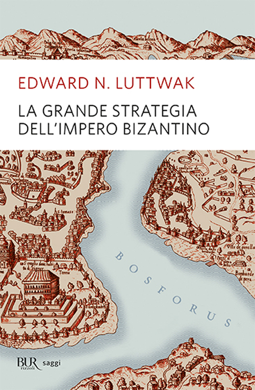 La grande strategia dell'impero bizantino