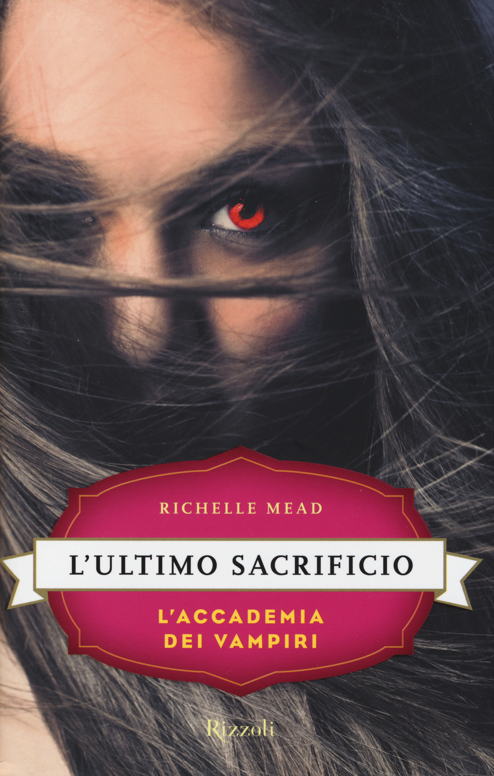 L'ultimo sacrificio. L'accademia dei vampiri. Vol. 6