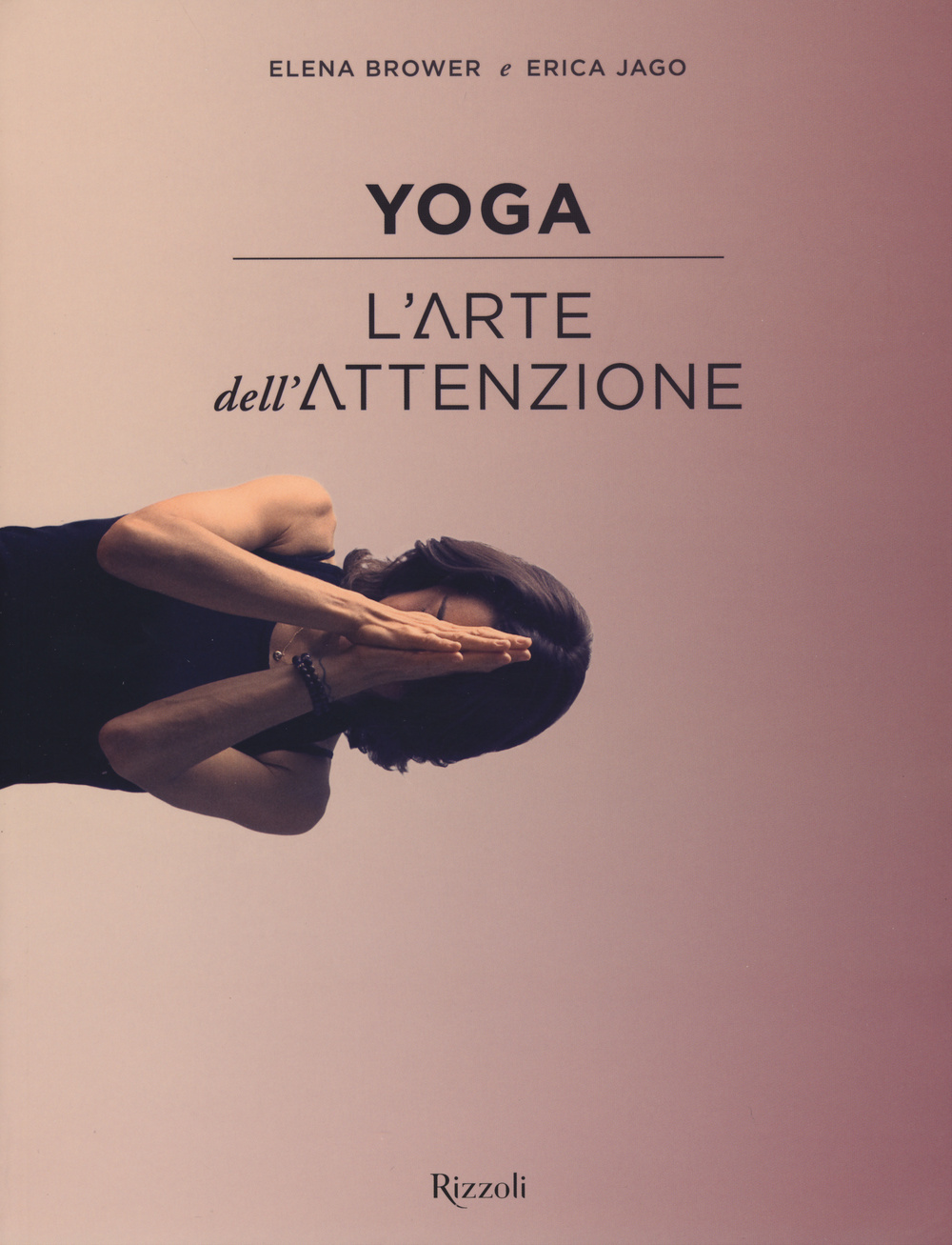 Yoga. L'arte dell'attenzione
