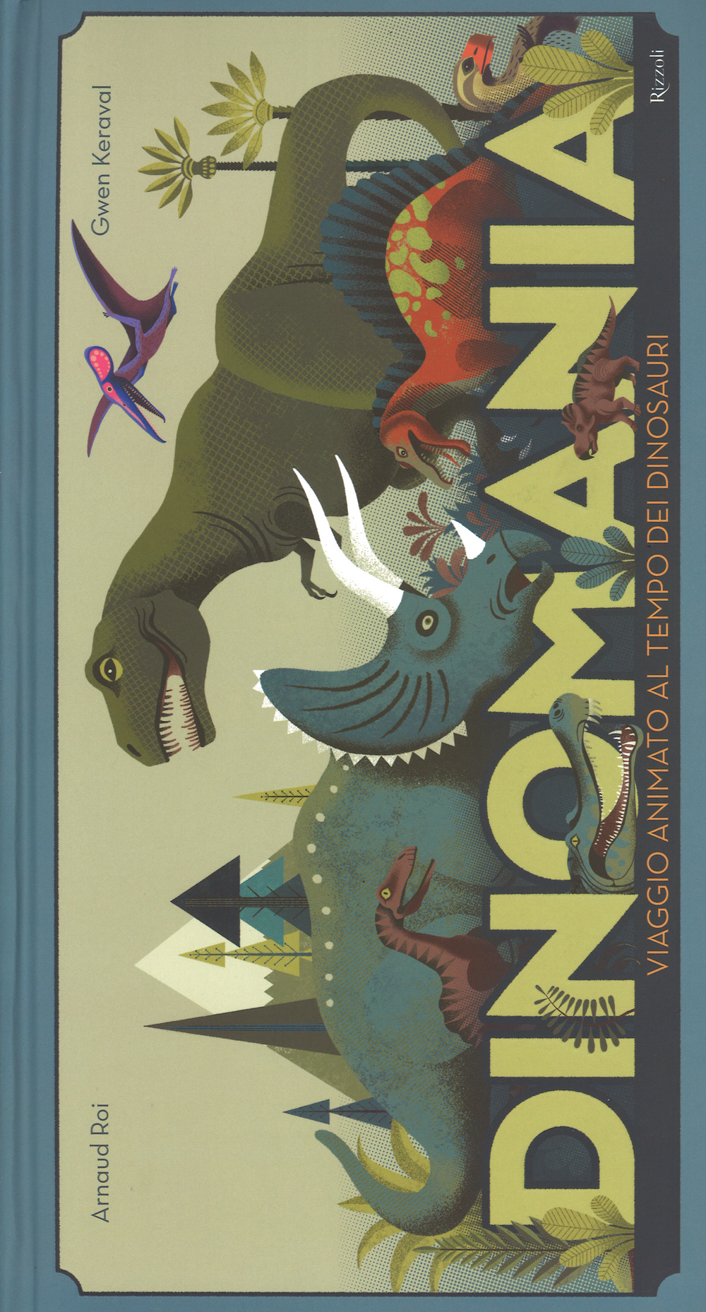 Dinomania. Viaggio animato al tempo dei dinosauri. Libro pop-up