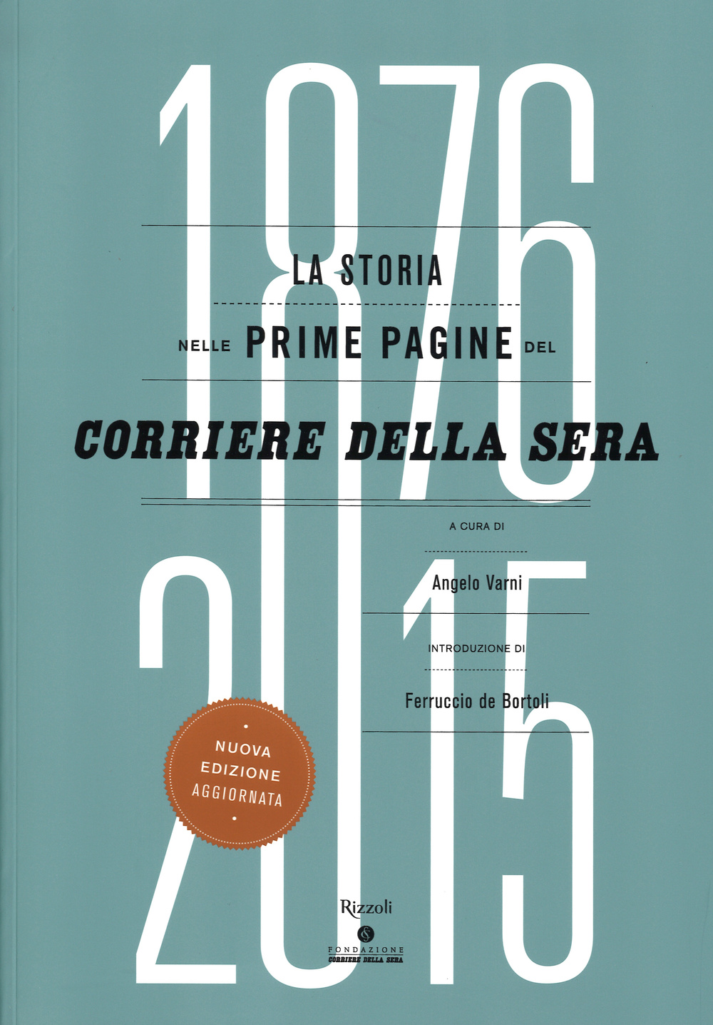 La storia nelle prime pagine del Corriere della Sera (1876-2015)