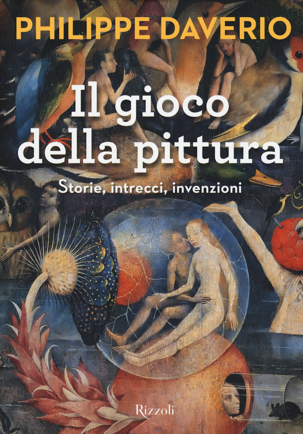 Il gioco della pittura. Storie, intrecci, invenzioni