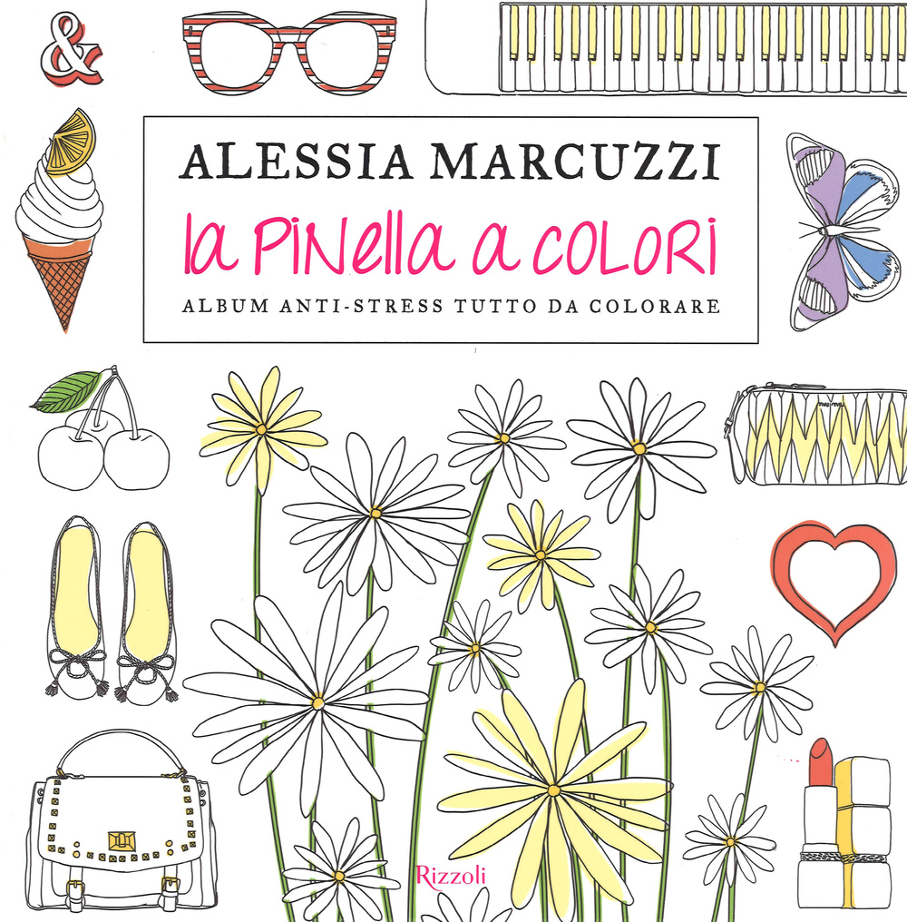 La Pinella a colori. Album anti-stress tutto da colorare