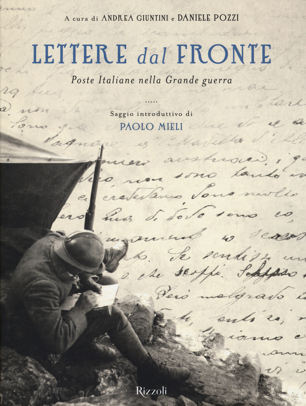 Lettere dal fronte. Poste Italiane nella grande guerra