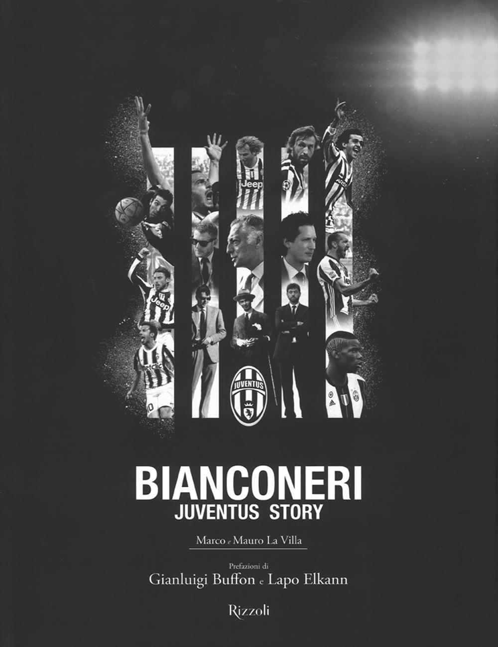 Bianconeri. Juventus story