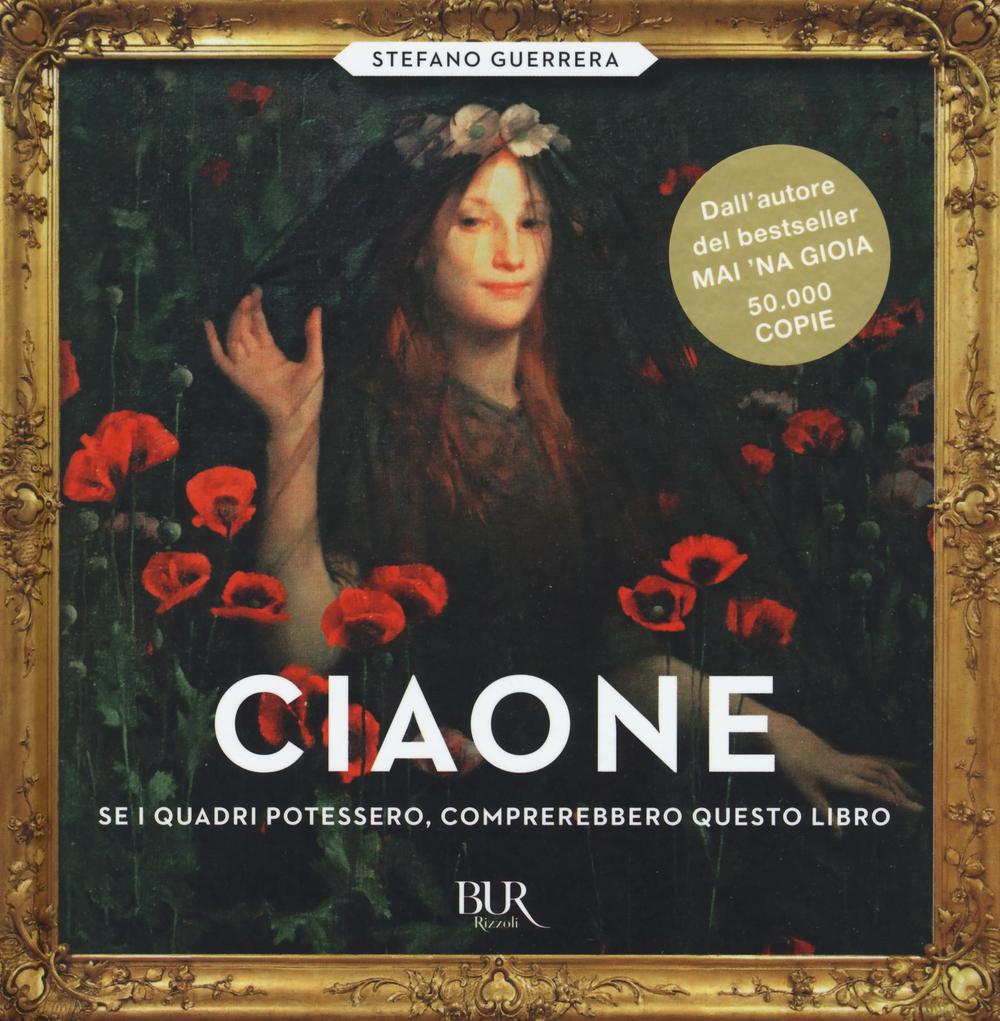 Ciaone. Se i quadri potessero, comprerebbero questo libro