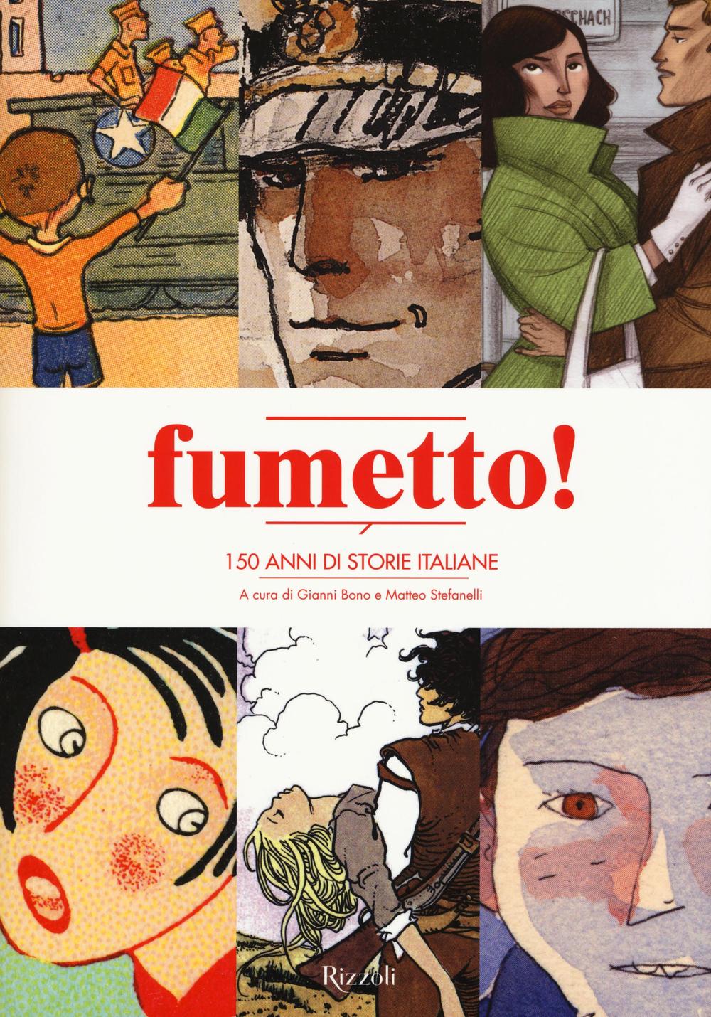 Fumetto! 150 anni di storie italiane