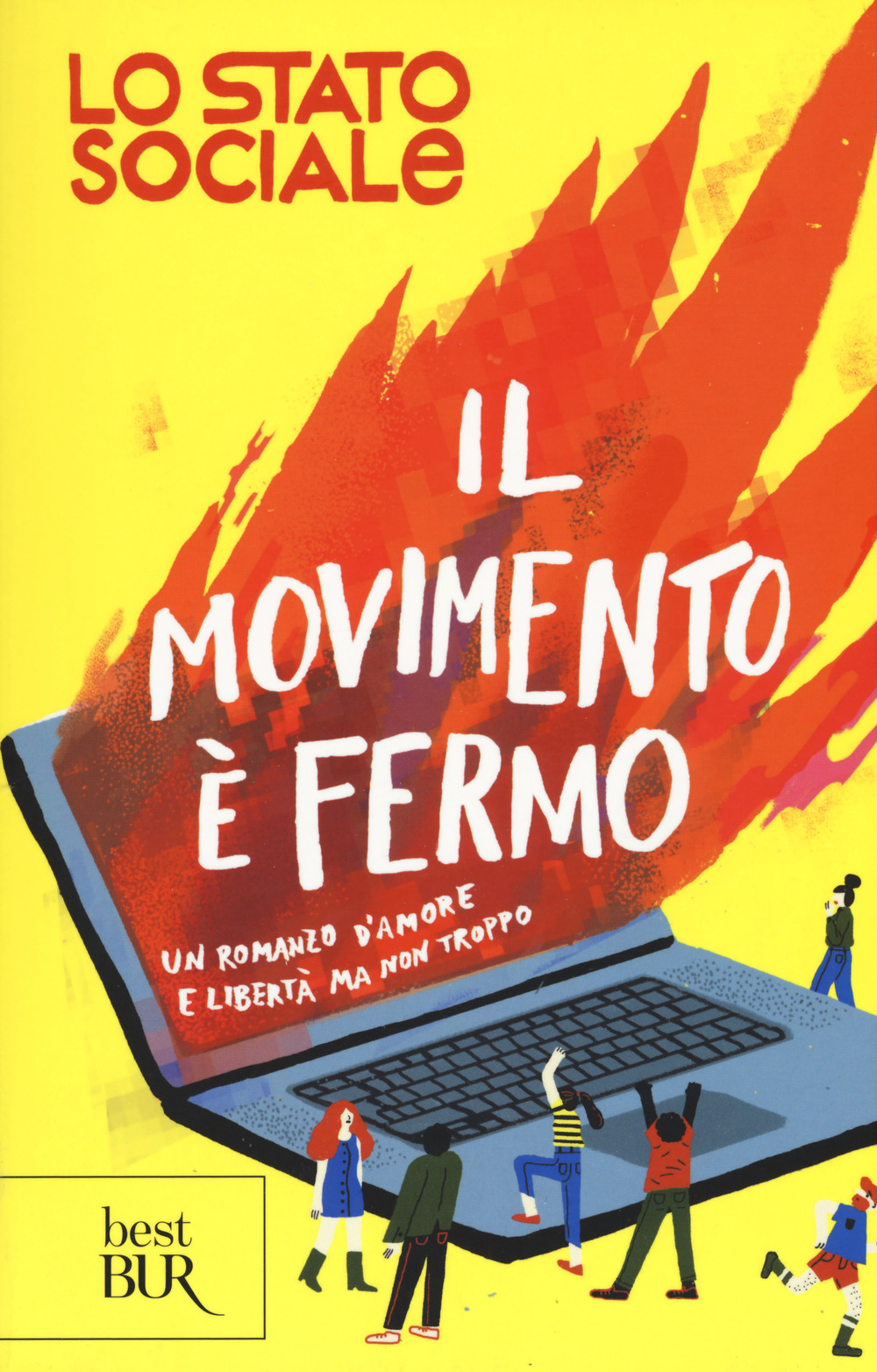 Il movimento è fermo. Un romanzo d'amore e libertà, ma non troppo