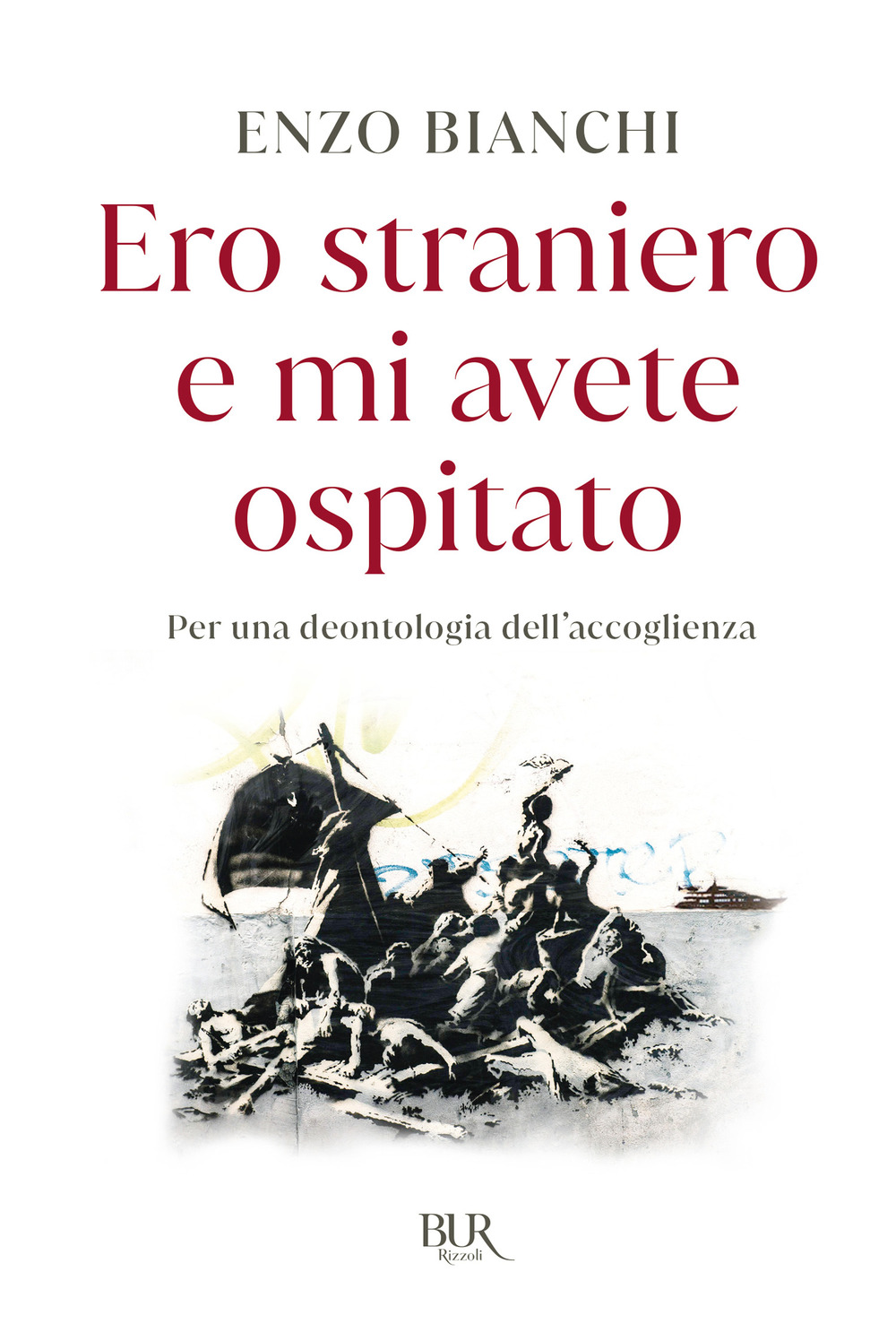 Ero straniero e mi avete ospitato. Per una deontologia dell'accoglienza