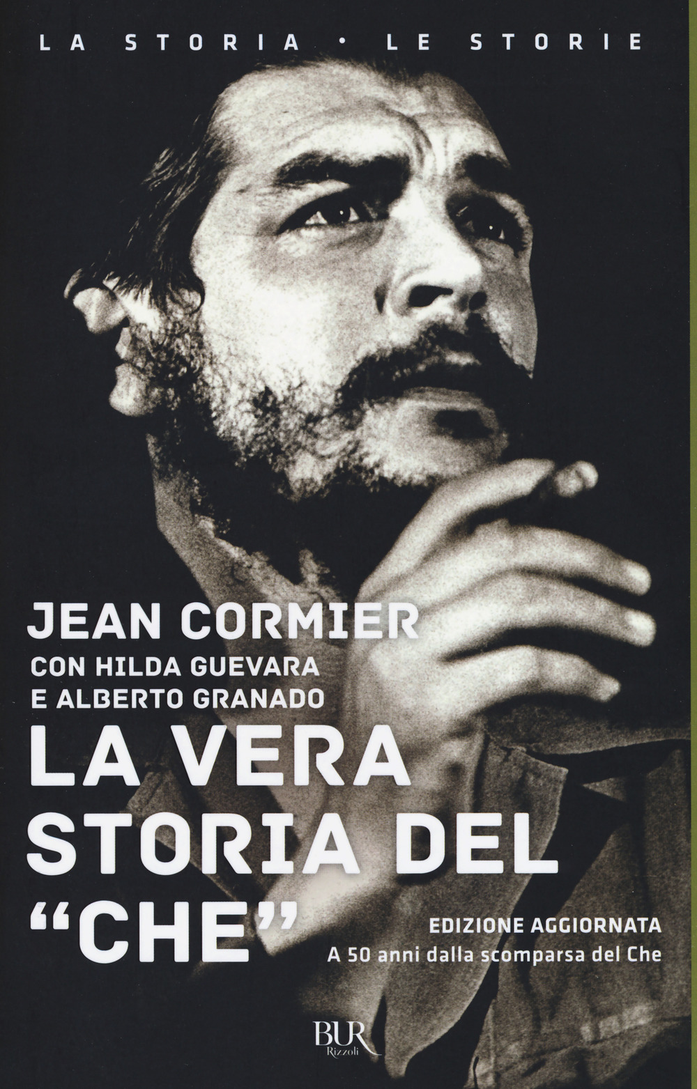 La vera storia del «Che»