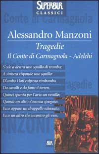 Tragedie. Il Conte di Carmagnola-Adelchi