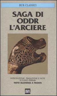 Saga di Oddr l'arciere. Testo islandese a fronte