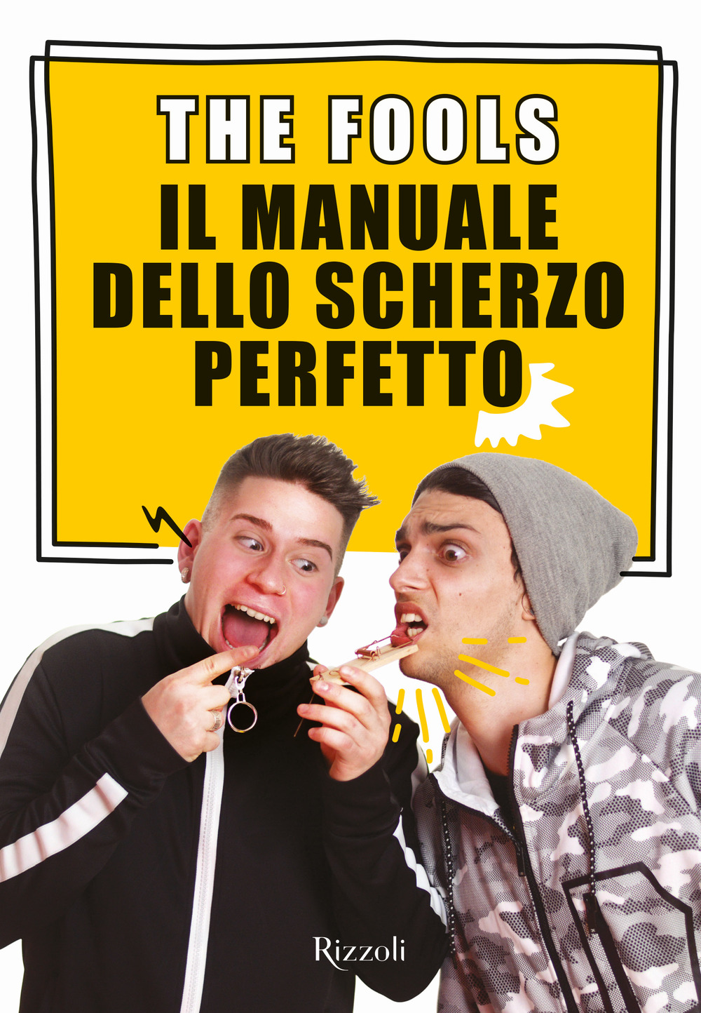 Il manuale dello scherzo perfetto