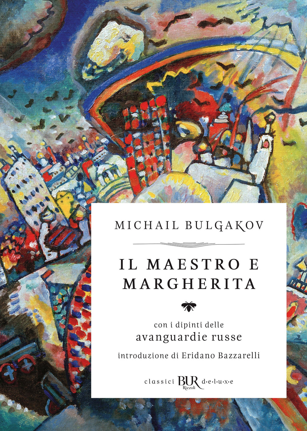 Il Il Maestro e Margherita. Con i dipinti delle avanguardie russe. Ediz. deluxe