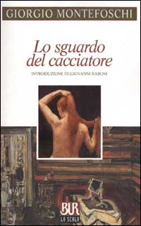 Lo sguardo del cacciatore