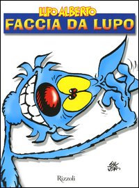 Lupo Alberto. Faccia da Lupo