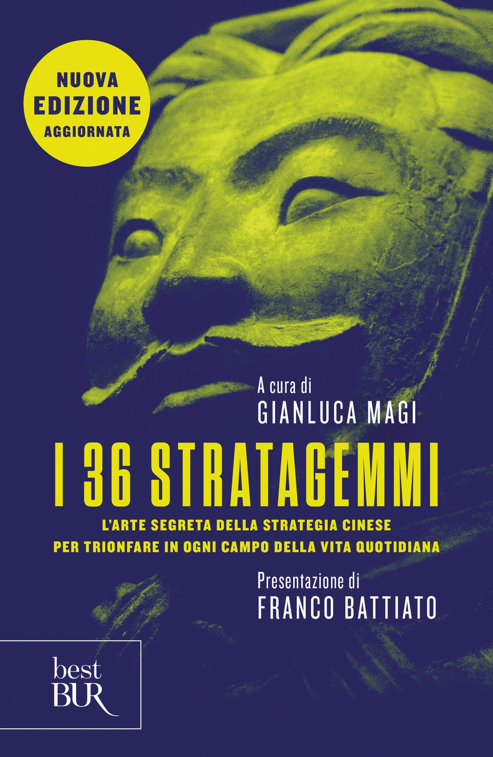 I 36 stratagemmi. L'arte segreta della strategia cinese per trionfare in ogni campo della vita quotidiana